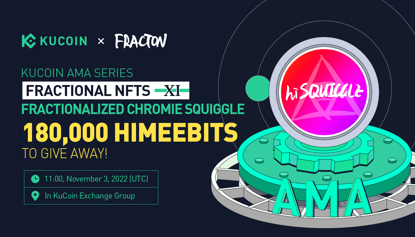 KuCoin AMA With Fracton Protocol (FT) — hiSQUIGGLE, Back-to-Back Utilities-for-Utilities