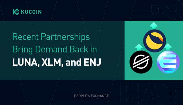 Recent Partnerships Bring Demand Back in LUNA, XLM, and ENJ