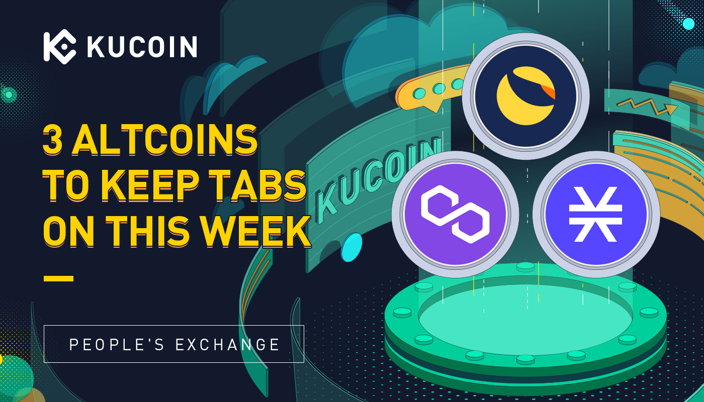 Three Altcoins to explore | What Happened To LUNA and MATIC Last Week Despite the Bitcoin Price Plunge?