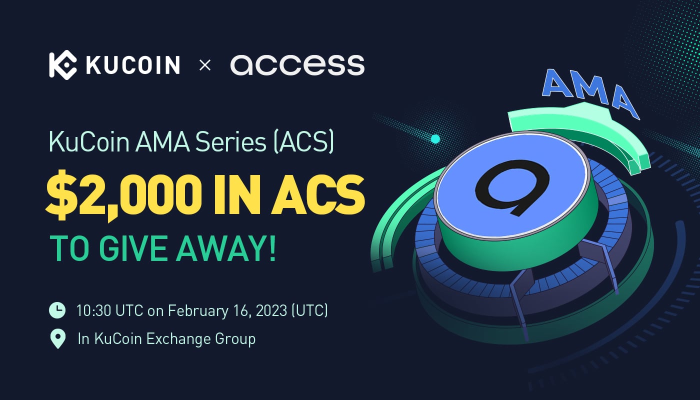 KuCoin AMA With Access Protocol (ACS) — Reinventing Content Monetization With Web3