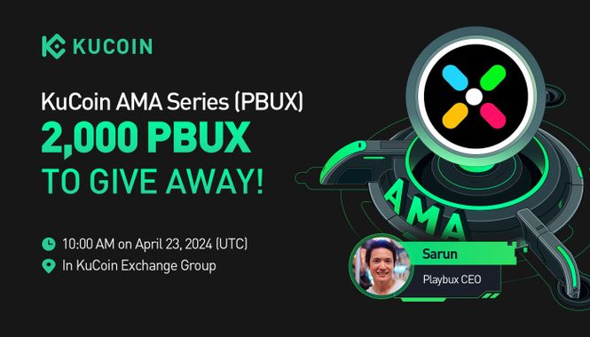 KuCoin AMA With Playbux (PBUX) — Discovering the Realm of the Premier Web3 Entertainment Hub