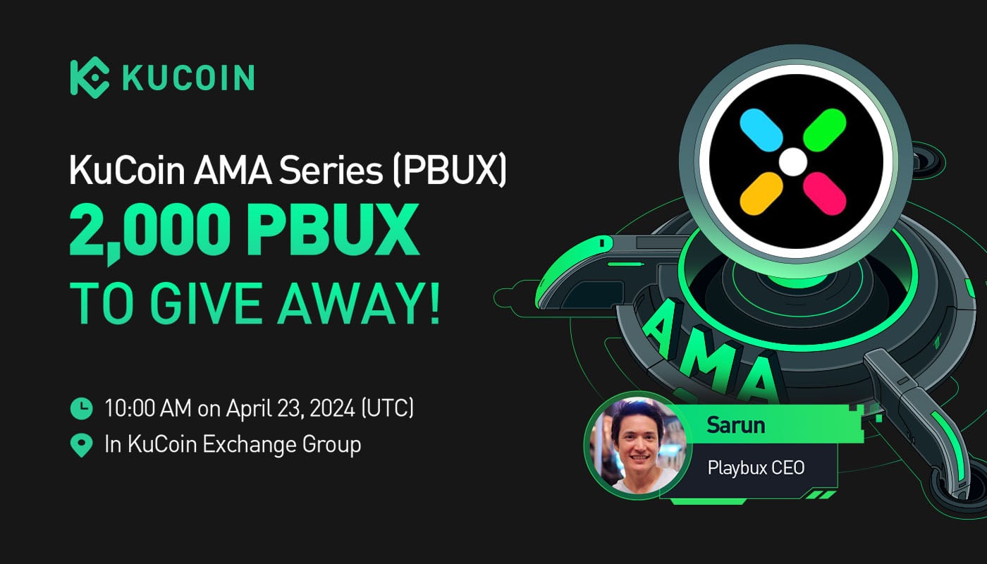 KuCoin AMA With Playbux (PBUX) — Discovering the Realm of the Premier Web3 Entertainment Hub