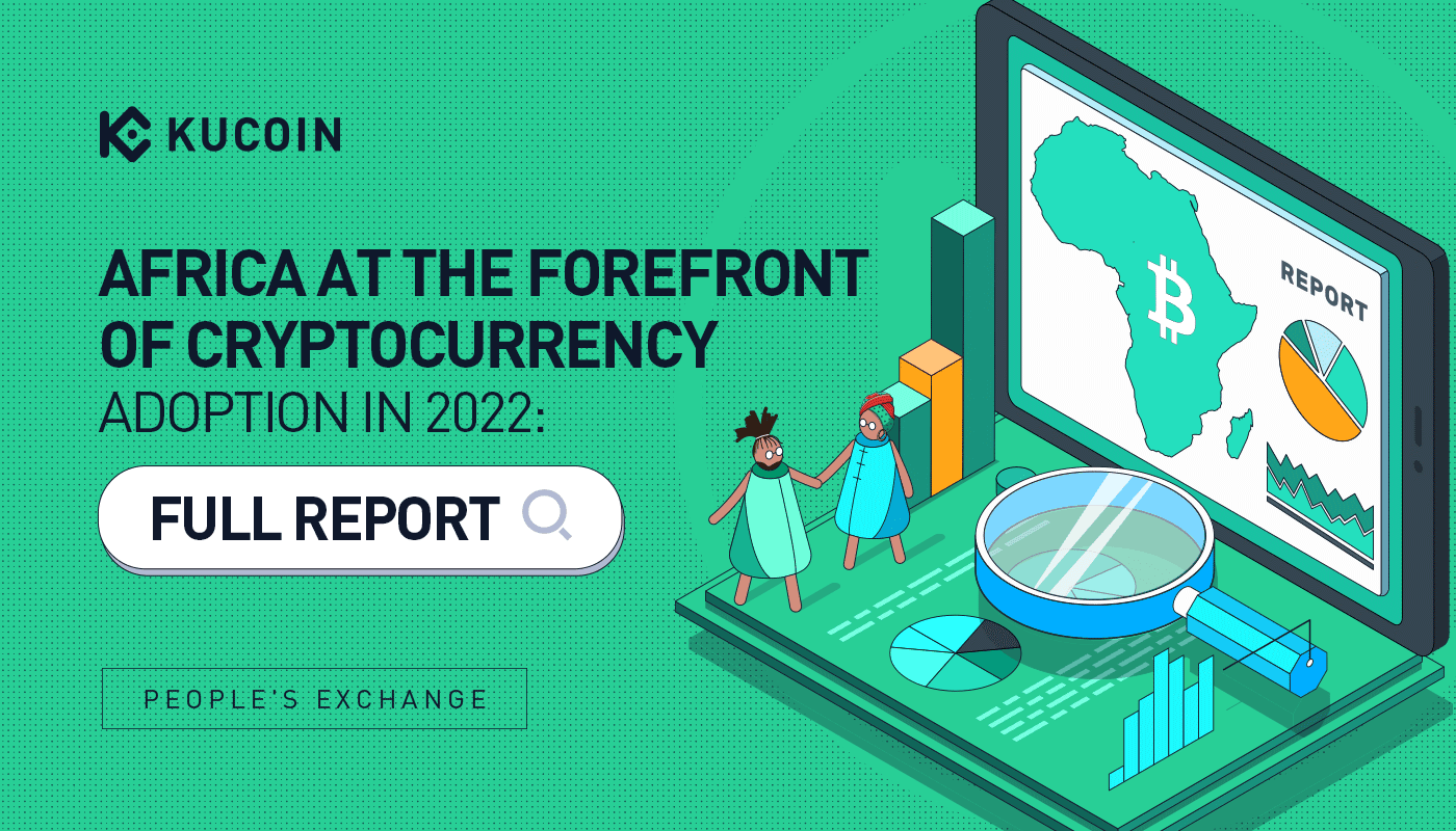 Africa at the Forefront of Cryptocurrency Adoption in 2022: Full Report