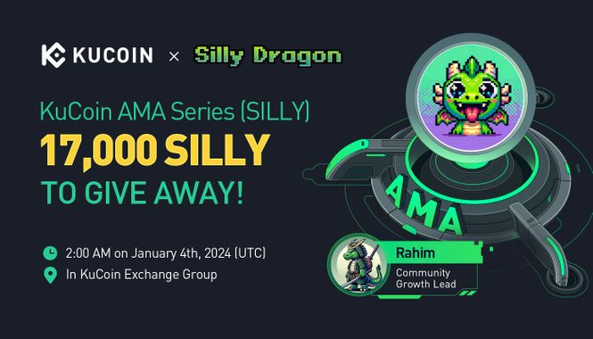 KuCoin AMA With Silly Dragon (SILLY) — Catalyst Of New And Creative Initiatives In The Community