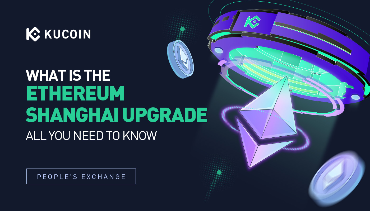 What Is the Ethereum Shanghai Upgrade? All You Need to Know