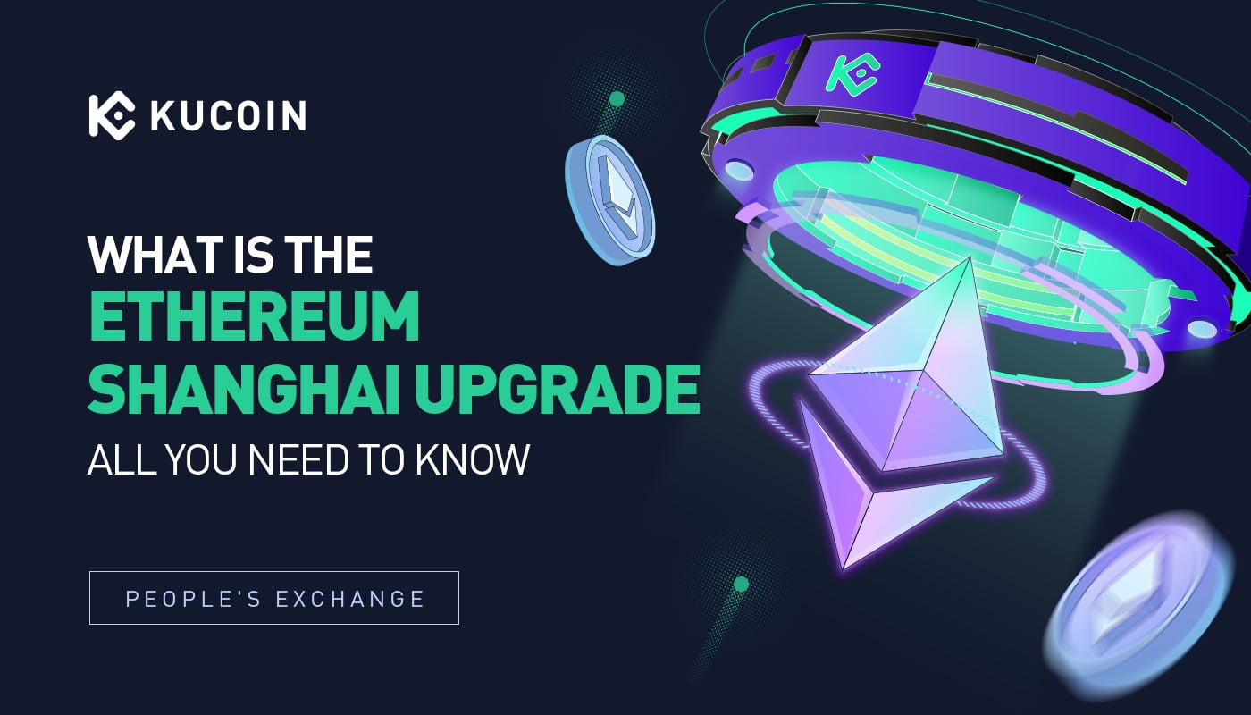 What Is the Ethereum Shanghai Upgrade? All You Need to Know
