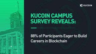 KuCoin Campus Survey Reveals: 88% of Participants Eager to Build Careers in Blockchain