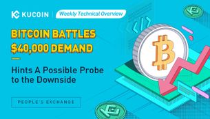 Weekly Technical Overview: Bitcoin Battles $40,000 Demand – Hints A Possible Probe to the Downside