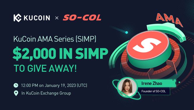 KuCoin AMA With SO-COL (SIMP) — A Better Way for Communities to Connect
