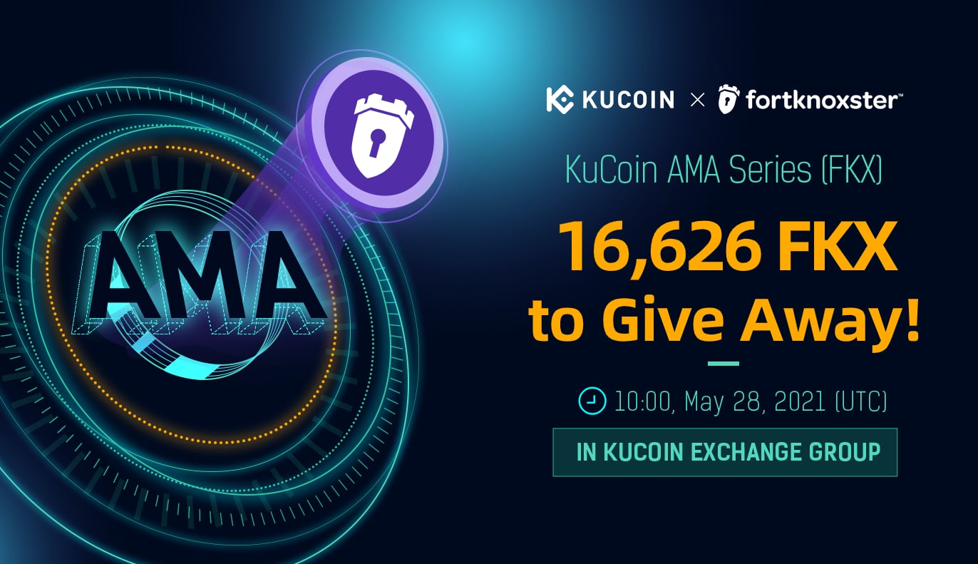 FortKnoxster - Crypto Suite of Private and Secure Messaging, Calling, Crypto Wallet and Cloud Storage — KuCoin AMA With FortKnoxster CEO