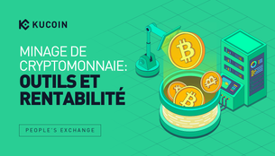 Minage de Cryptomonnaie: Outils et Rentabilité (2022)
