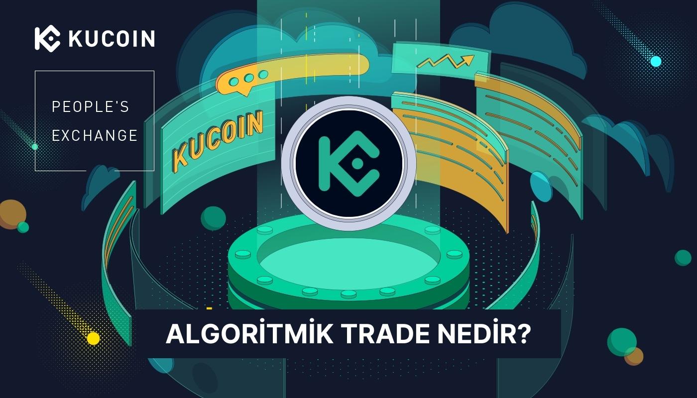 Algoritmik Trade Nedir? Neden Önemlidir?