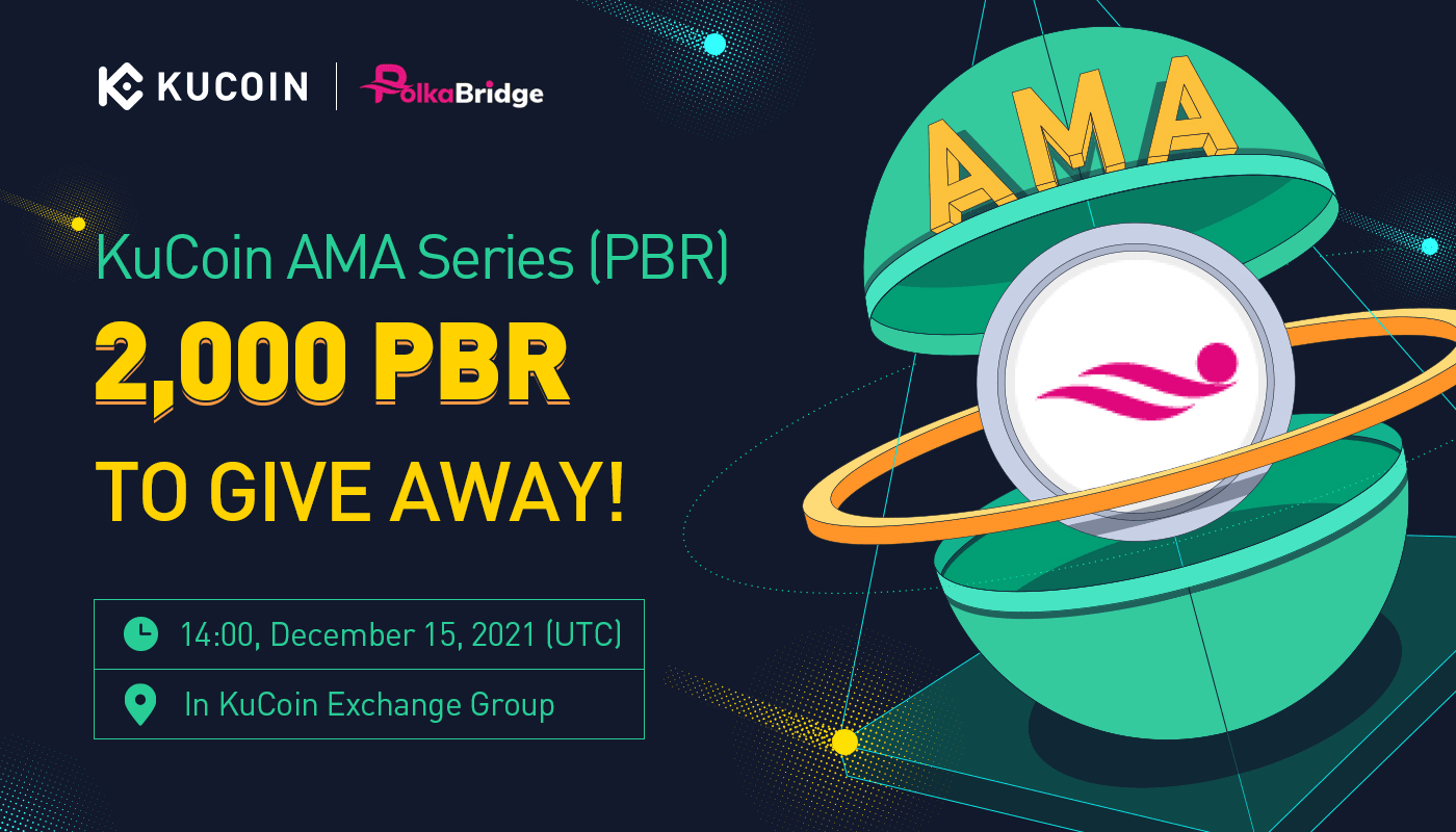 KuCoin AMA With PolkaBridge — Multichain & Cross-chain Decentralized All-in-one Financial Application Platform