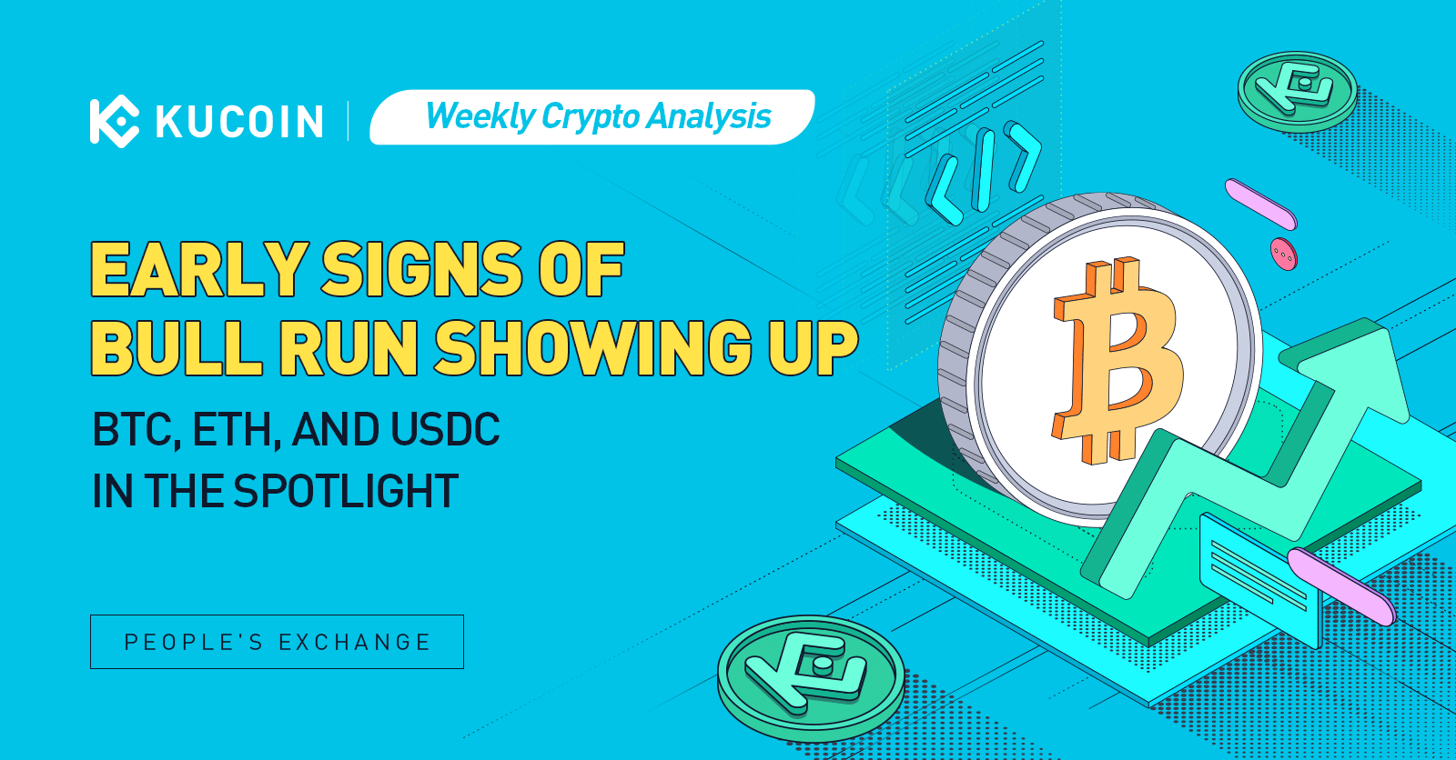 Weekly Crypto Analysis: Early Signs of Bull Run Showing Up, BTC, ETH, and USDC in the Spotlight