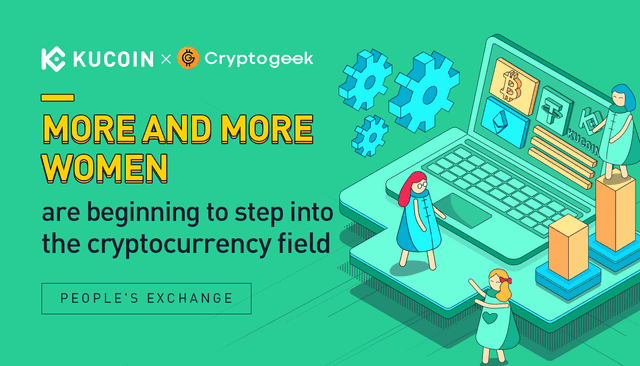 "More and more women are beginning to step into the cryptocurrency field" Said by KuCoin Community Manager