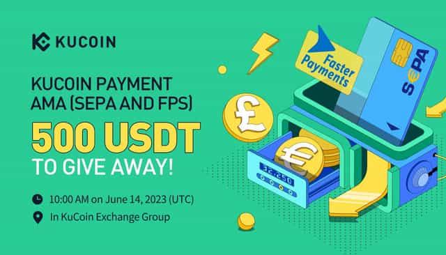 KuCoin Payment AMA — Providing KuCoin Users With More Convenient EUR/GBP Deposit and Withdrawal Services via SEPA and FPS Payment Methods