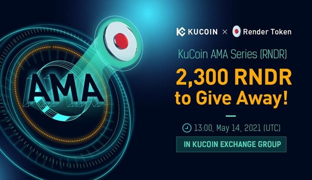 KuCoin AMA With Render Token $RNDR — Creating A Much More Efficient, Powerful, and Widely-Scalable Computer Graphics Rendering Network