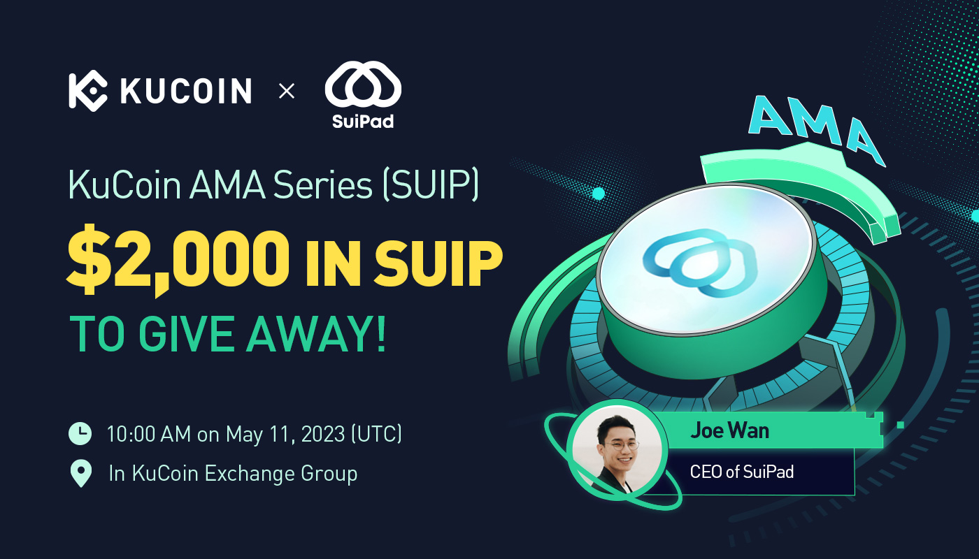 KuCoin AMA With SuiPad (SUIP) — The Premier Launchpad for Tier 1 Projects on Sui