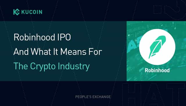 Robinhood IPO And What It Means For The Crypto Industry