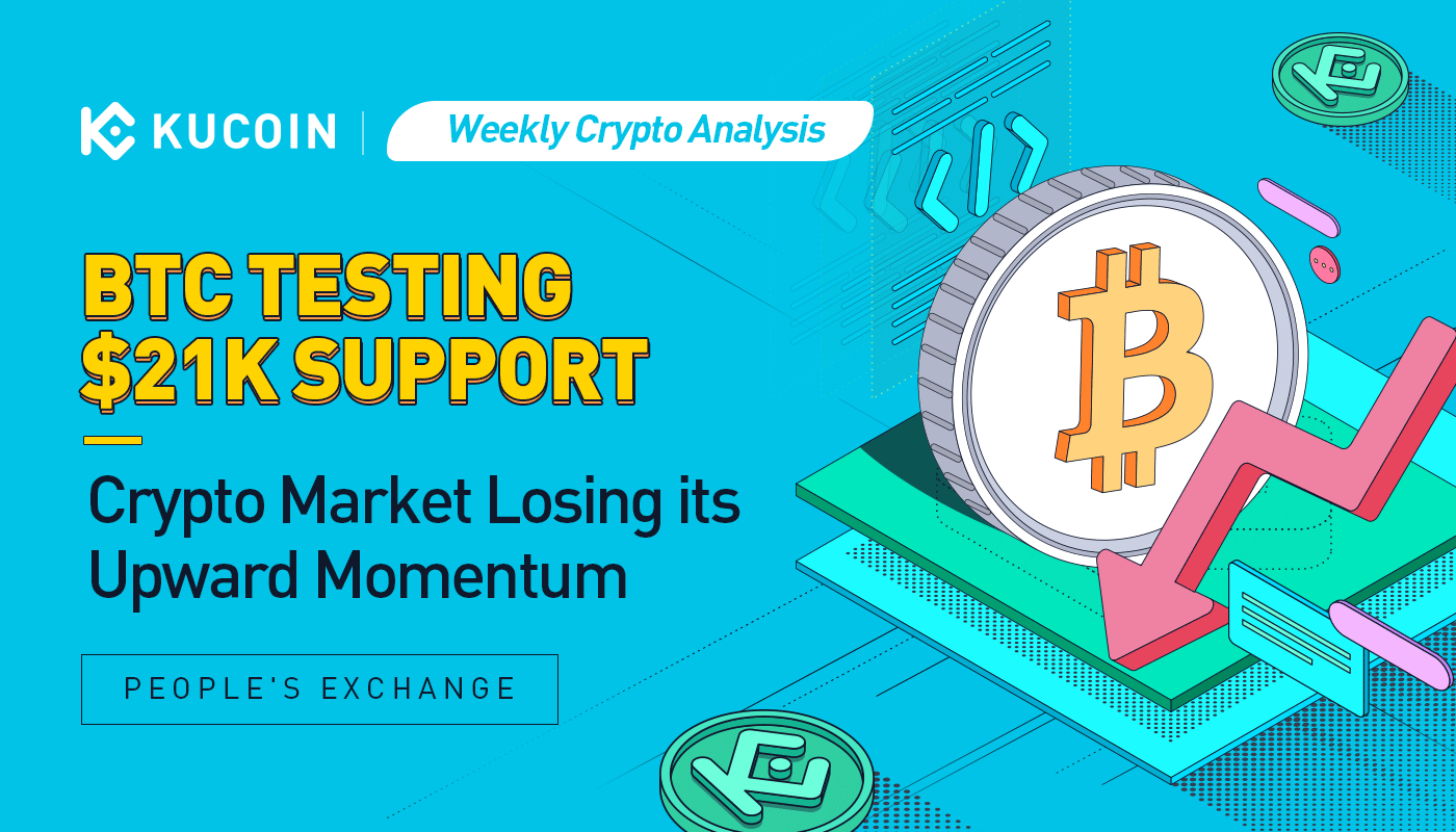 Weekly Crypto Analysis: BTC Testing $21K Support; Crypto Market Losing its Upward Momentum