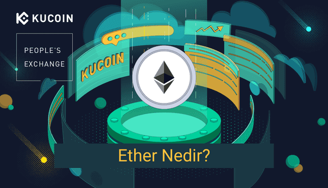 Ethereum Nedir? Hakkında Bilinmesi Gerekenler