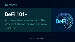 DeFi 101 - A Comprehensive Guide to the World of Decentralized Finance (Part 1/2)
