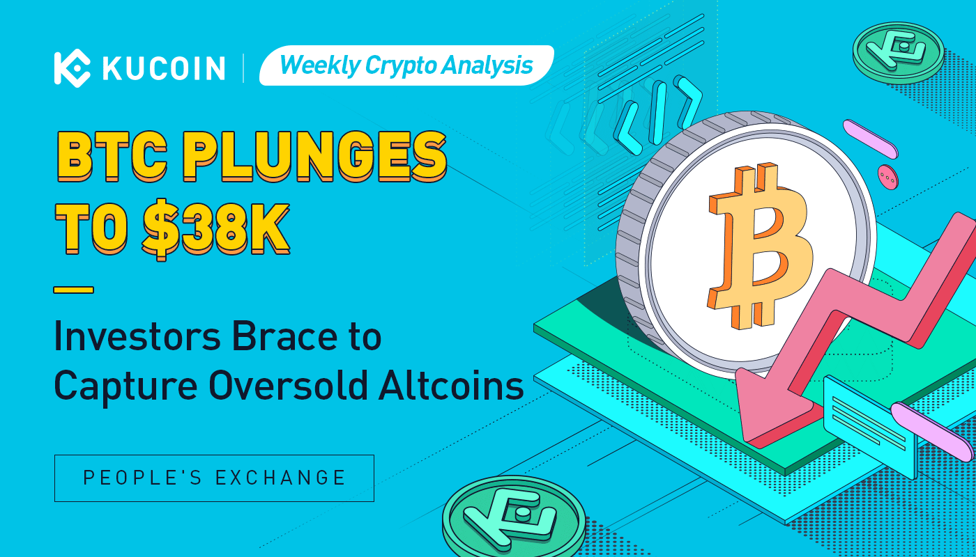 Weekly Crypto Analysis: BTC Plunges to $38K, Investors Brace to Capture Oversold Altcoins
