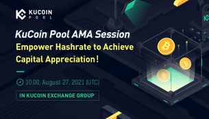 KuCoin Pool AMA — Empower Hashrate to Achieve Capital Appreciation