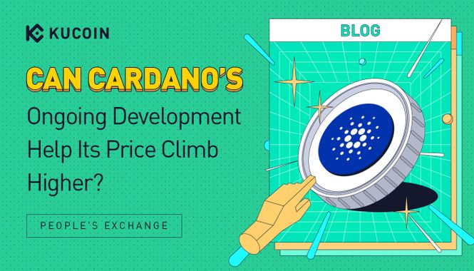 Can Cardano’s Ongoing Development Help Its Price Climb Higher?