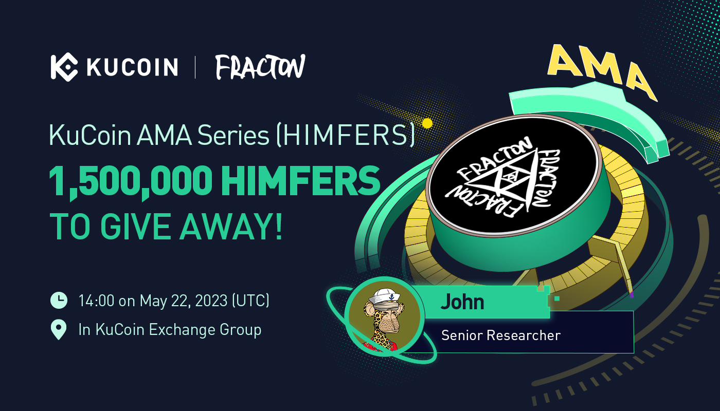 KuCoin AMA With Fracton Protocol — Persistently Enhancing Liquidity and User-friendliness in the Dynamic NFT Environment