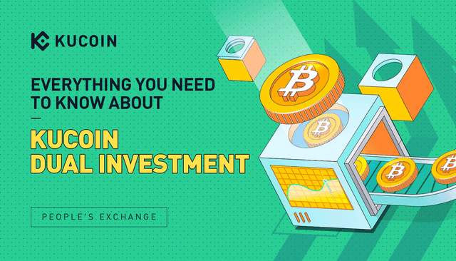 Everything You Need to Know About KuCoin Dual Investment