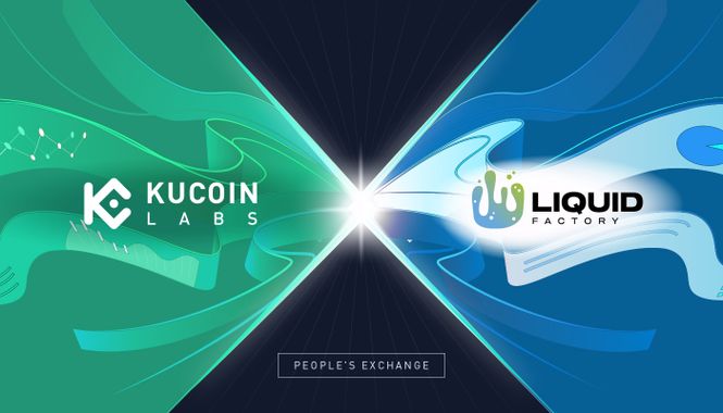 KuCoin Labs invests in cross-chain encryption solution LiquidFactory.io to help launch the first auction-style NFT marketplace.