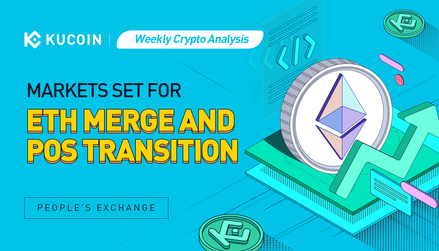Weekly Crypto Analysis: Markets Set for ETH Merge and PoS Transition
