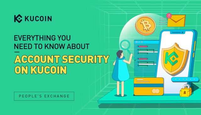 Tout Ce Que Vous Devez Savoir Sur la Sécurité des Comptes sur KuCoin