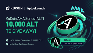 KuCoin AMA With AptosLaunchToken (ALT) — Building the Safest and Most Scalable Layer 1 Blockchain