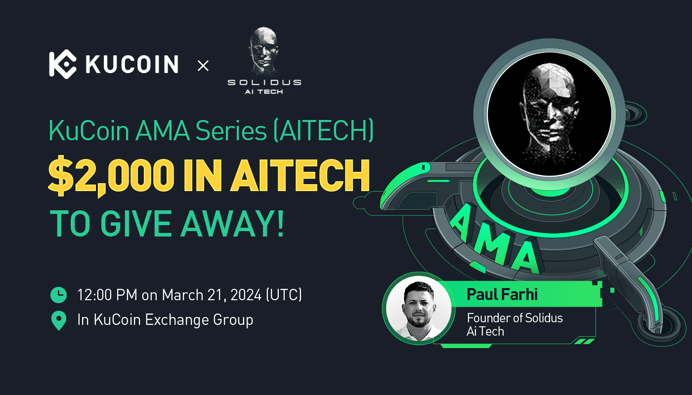 KuCoin AMA With Solidus AI Tech (AITECH)— Powering the Future of AI through the HPC Data Center