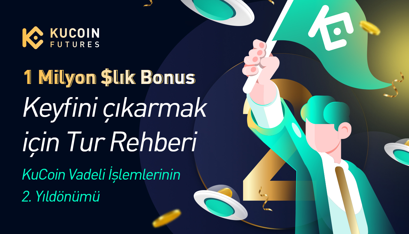 1 Milyon Bonus Kılavuzu: KuCoin Vadeli İşlemleri 2. Yıldönümü Etkinliklerine Nasıl Katılabilirsiniz?