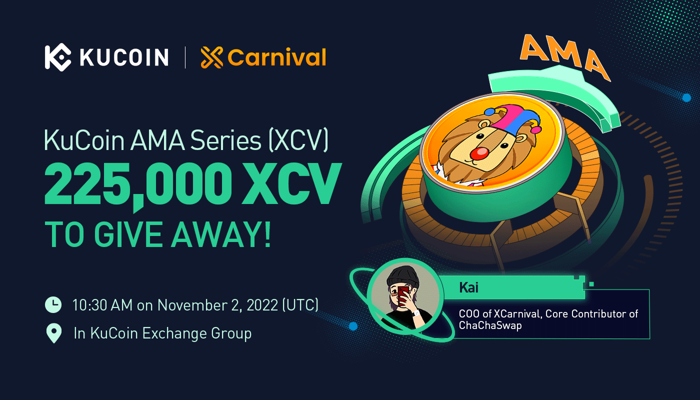 KuCoin AMA With XCarnival (XCV) — Your NFT Multi-chain Liquidity Provider