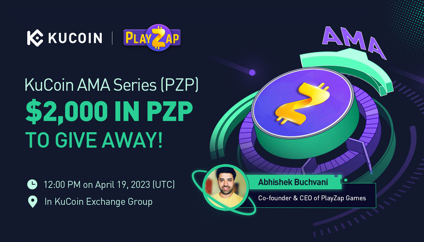 KuCoin AMA With PlayZap Games (PZP) — Skill-based Competitive Gaming Platform Focused on Mainstream Casual Gamers