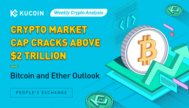 Weekly Crypto Analysis: Crypto Market Cap Cracks Above $2 Trillion, Bitcoin and Ether Outlook