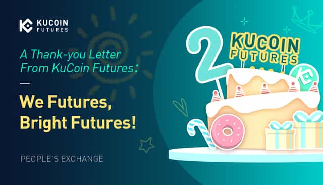 A Thank-you Letter From KuCoin Futures: We Futures, Bright Futures!