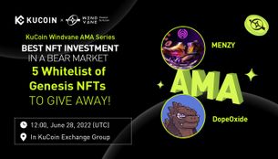 KuCoin AMA with Windvane, Menzy & DopeOxide — Best NFT Investment In a Bear Market
