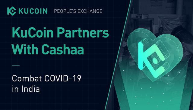 KuCoin Partners With Cashaa to Combat COVID-19 Crisis in India Through Distribution of Daily Supplies