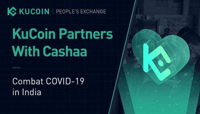 KuCoin Partners With Cashaa to Combat COVID-19 Crisis in India Through Distribution of Daily Supplies