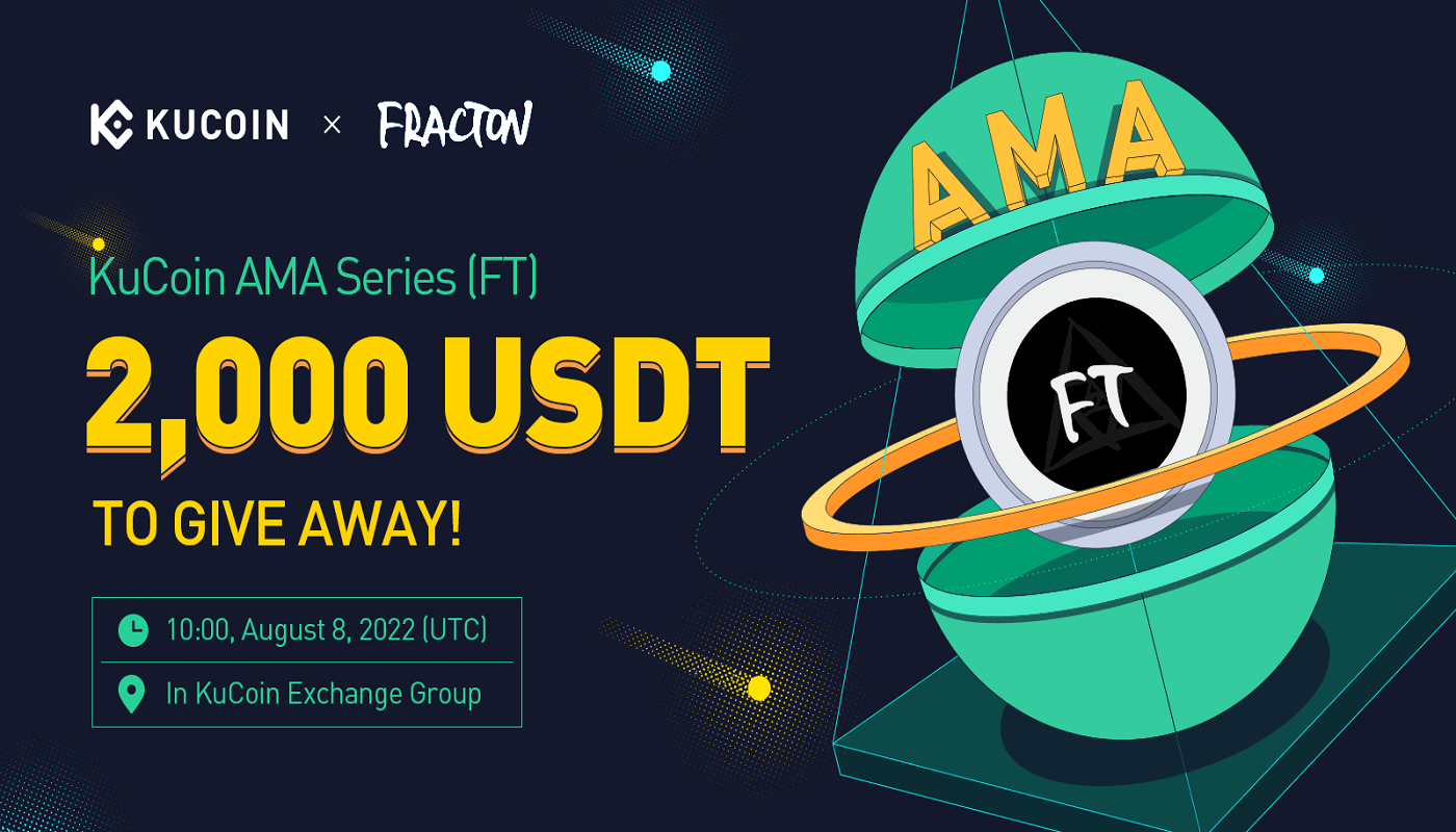 KuCoin AMA With Fracton Protocol (FT) — NFTs Beyond Essence