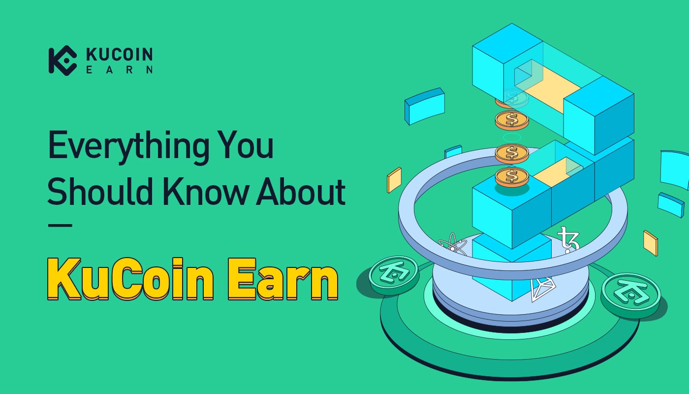 Kiếm Thu Nhập Thụ Động Với KuCoin Earn