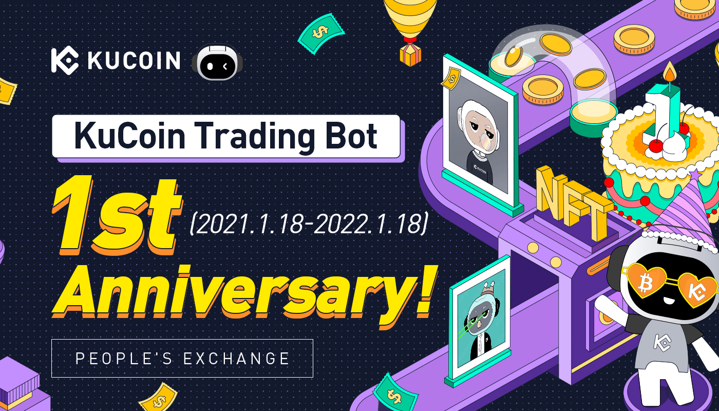 Claim NFT Gifts in the KuCoin Trading Bot 1st Anniversary!
