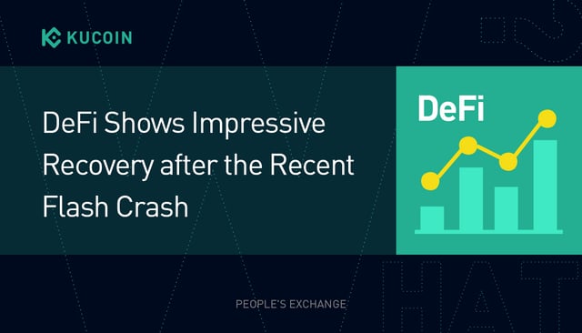 DeFi Shows Impressive Recovery after the Recent Flash Crash