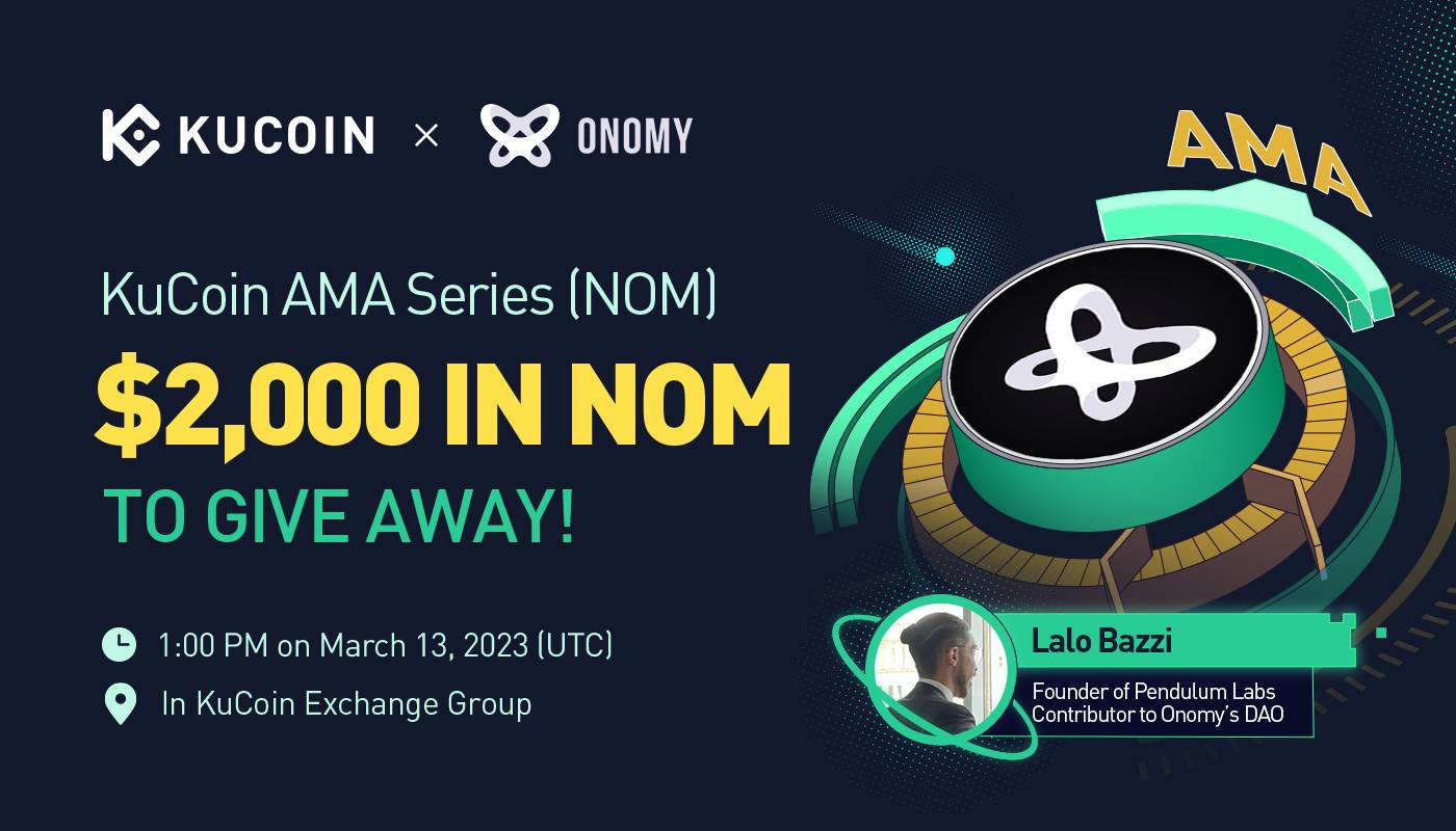 KuCoin AMA With Onomy (NOM) — Powering ONEX, a Multi-chain DEX Bridging Traditional and Decentralized Finance