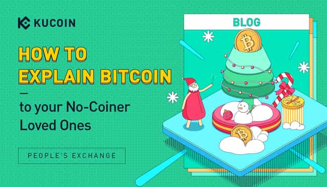 How to explain Bitcoin to your No-Coiner Loved Ones